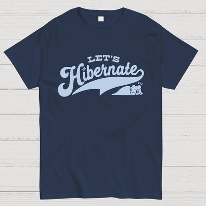 Team Bear Let's Hibernate Geek T-Shirt