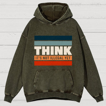 Think – Still Legal Vintage Distressed Hoodie