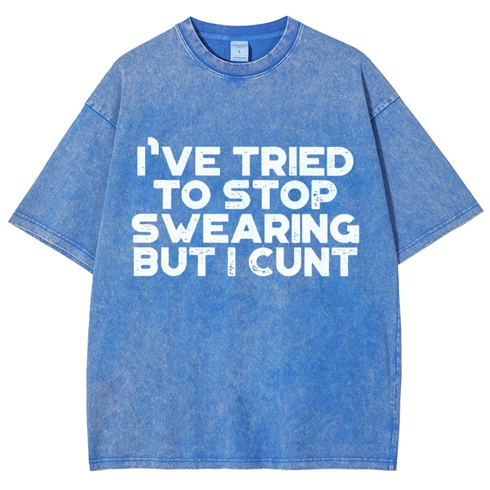 I've Tried To Stop Swearing But I Cunt Sunset Vintage Distressed T-shirt