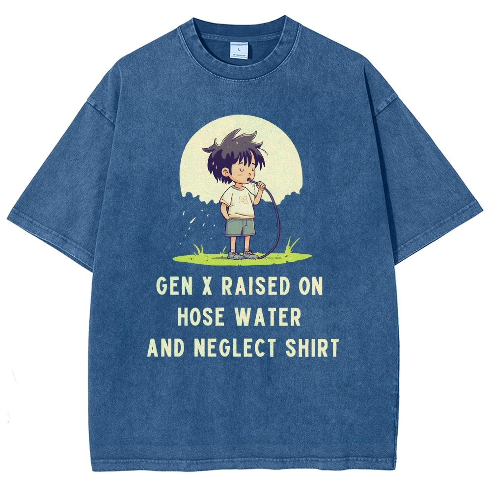 Gen x raised on hose water and neglect Vintage Distressed T-shirt