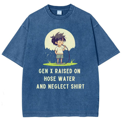 Gen x raised on hose water and neglect Vintage Distressed T-shirt