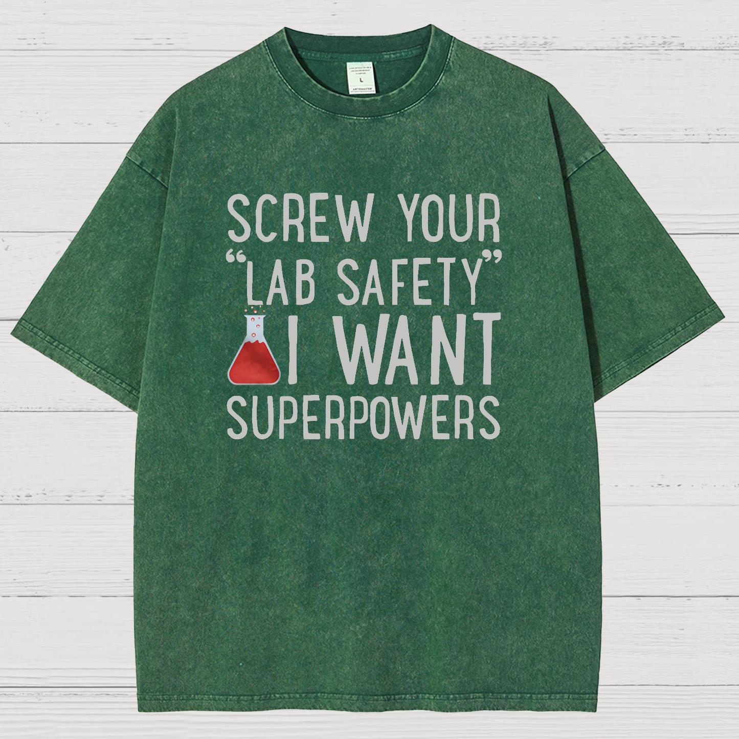 Screw Your “Lab Safety”i Want Superpoweners Vintage Distressed T-shirt