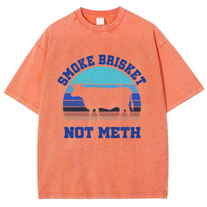 Smoke Brisket Not Meth Vintage Distressed T-shirt