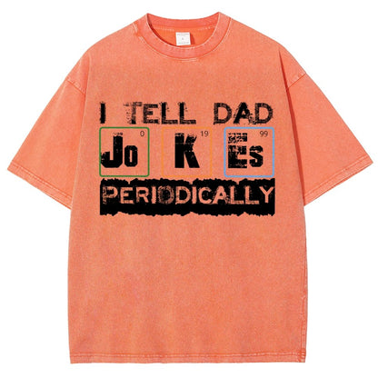 I Tell Dad Jokes Periodically Science Fathers Day Vintage Distressed T-shirt