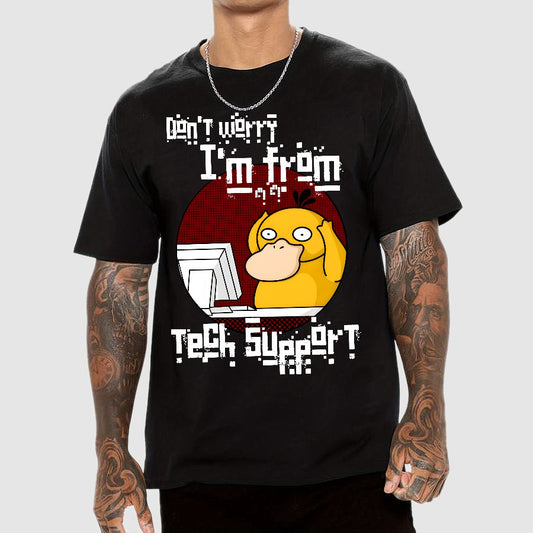 Don't Worry I'm From Tech Support Geek T-Shirt