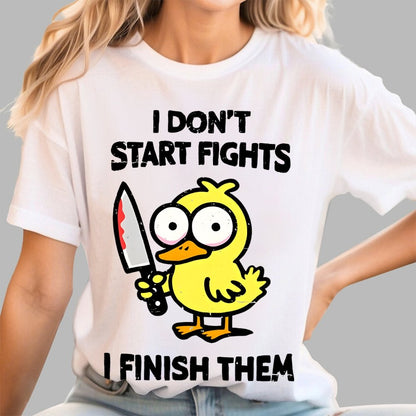 I Don't Start Fights Geek T-Shirt
