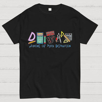 Weapons Of Math Destruction Event Challenges Geeky T-Shirt