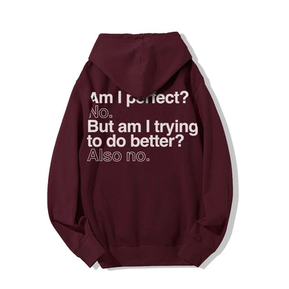 Am I Perfect No    Printed Back Unisex Cotton Hoodie