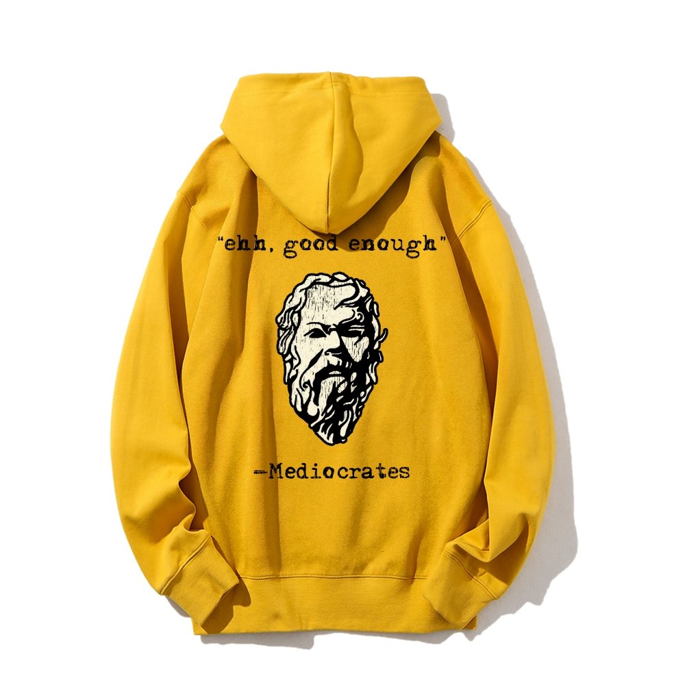 Mediocrates eh Good Enough Printed Back Unisex Cotton Hoodie