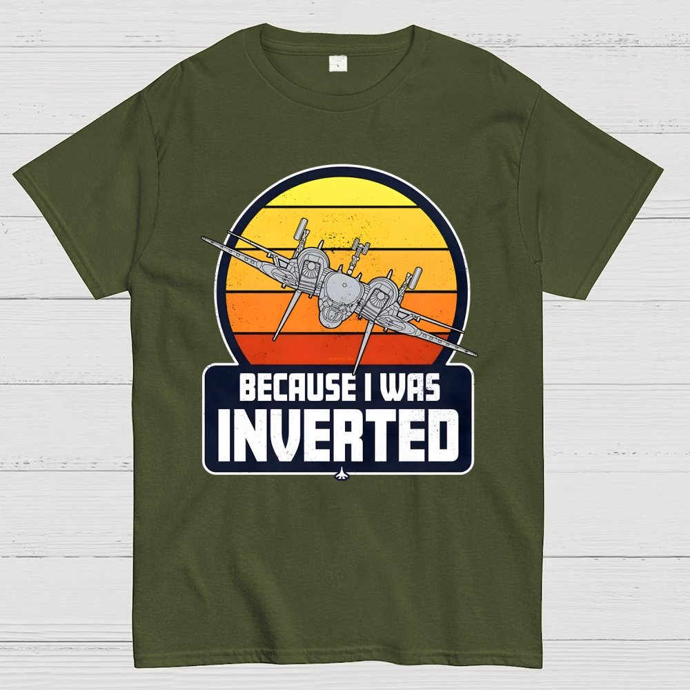 Because I Was Inverted Unisex Geek T-Shirt