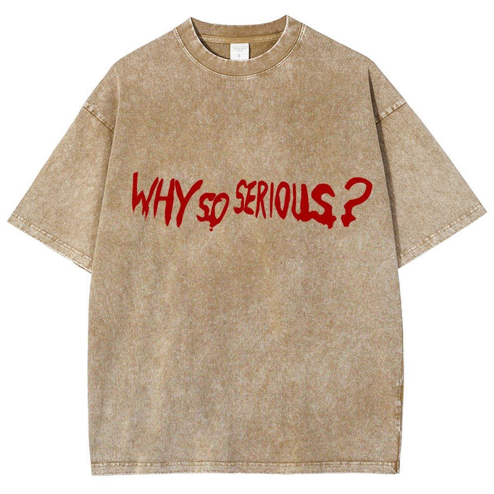 Why So Serious？Vintage Distressed T-shirt