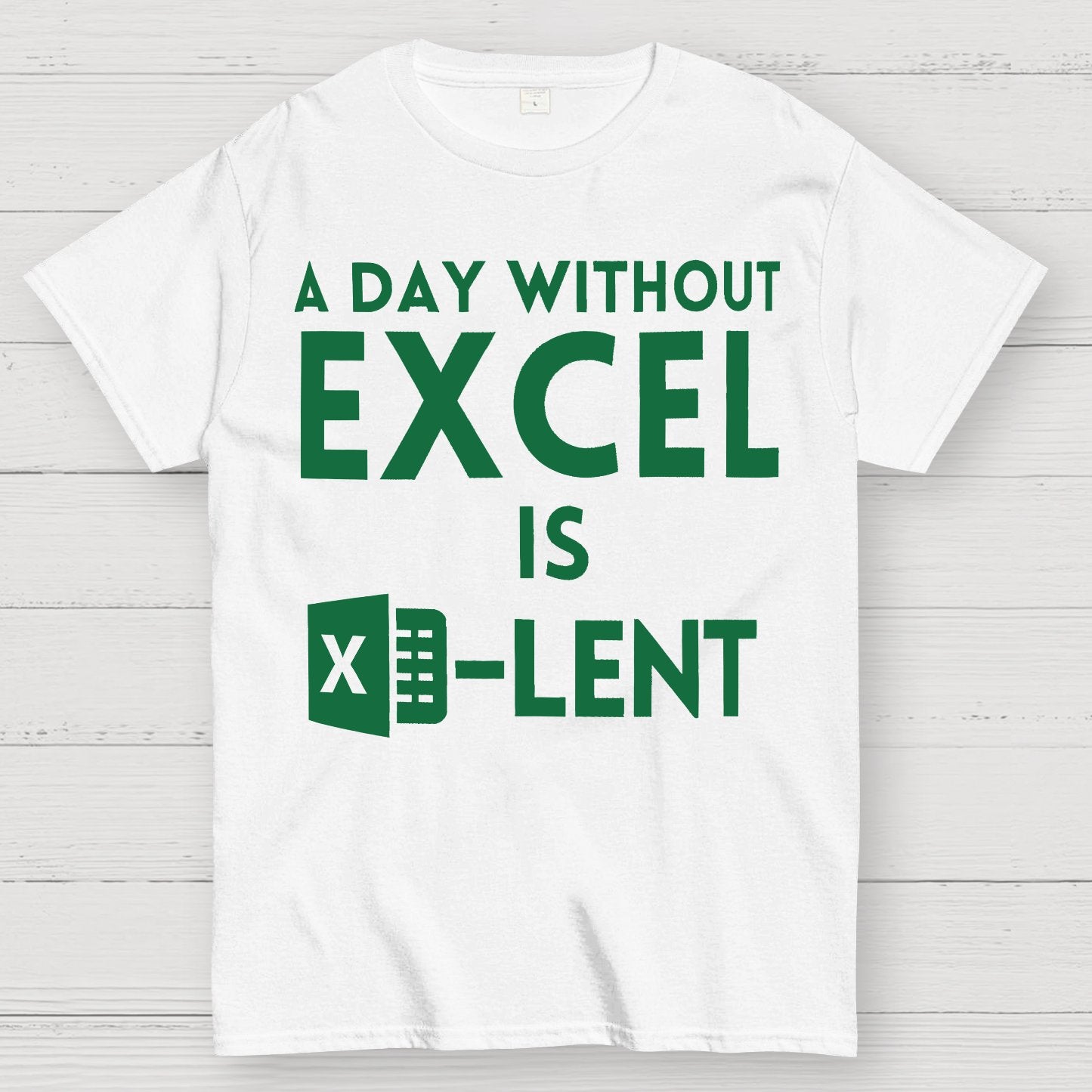 A Day Without Excel Geek T-Shirt