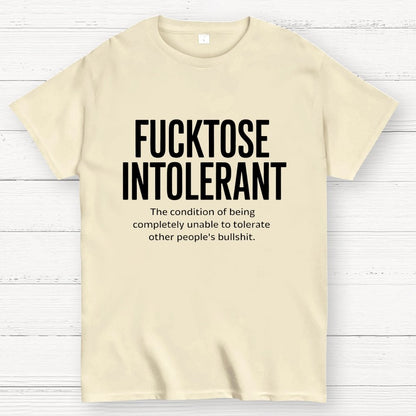 Fucktose Intolerant Funny Geek T-Shirt