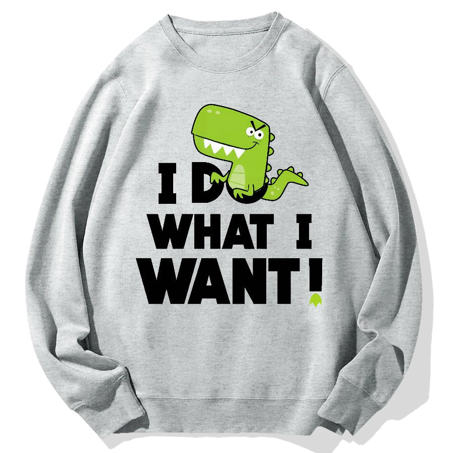 I Do What I Want Geek Cotton Sweatshirt