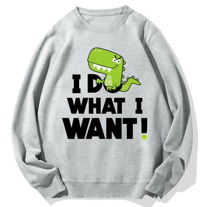 I Do What I Want Geek Cotton Sweatshirt