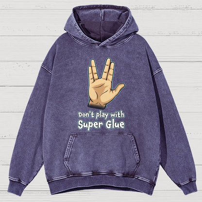 Don't Play With Super Glue Vintage Distressed Hoodie
