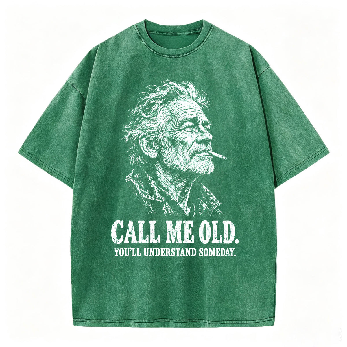 Call Me Old. You'll Understand Someday. | Funny Vintage Graphic T-Shirt