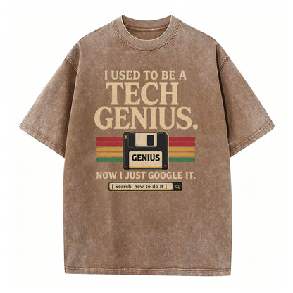 I Used to Be a Tech Genius. Now I Just Google It. Funny Vintage T-Shirt