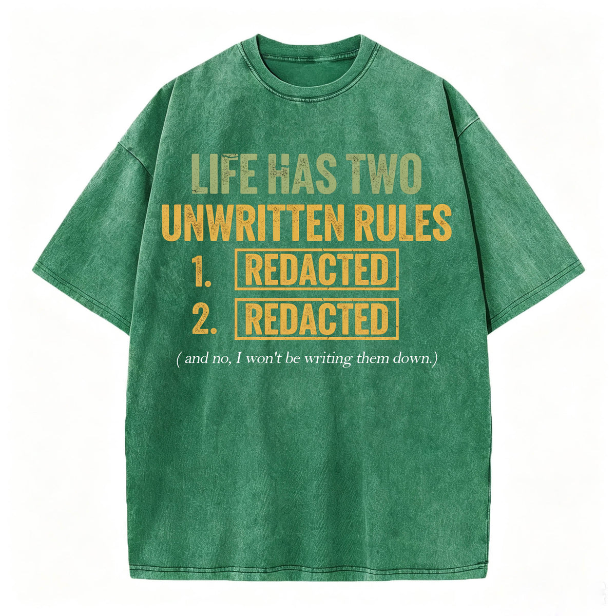 Life Has Two Unwritten Rules Funny Dark Humor T-Shirt