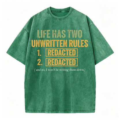 Life Has Two Unwritten Rules Funny Dark Humor T-Shirt