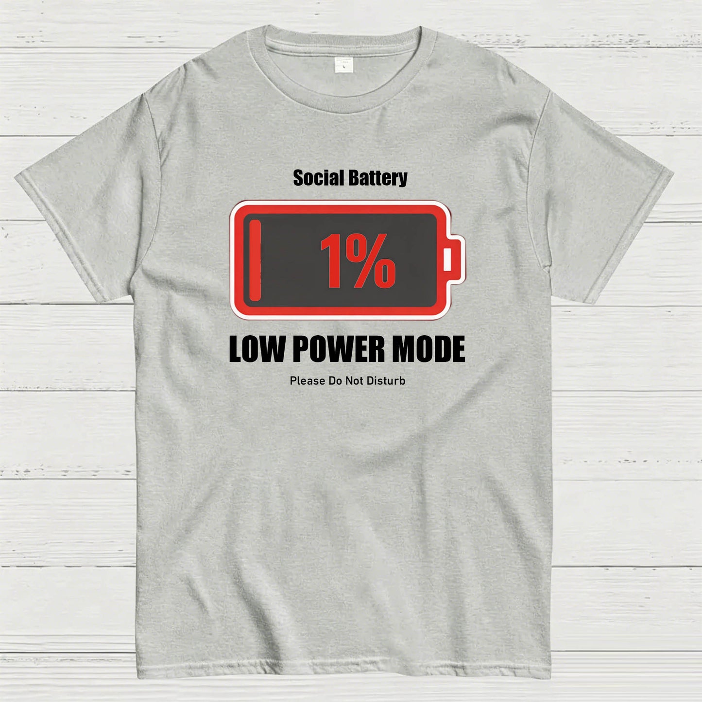 Social Battery 1% Low Power Mode T-Shirt