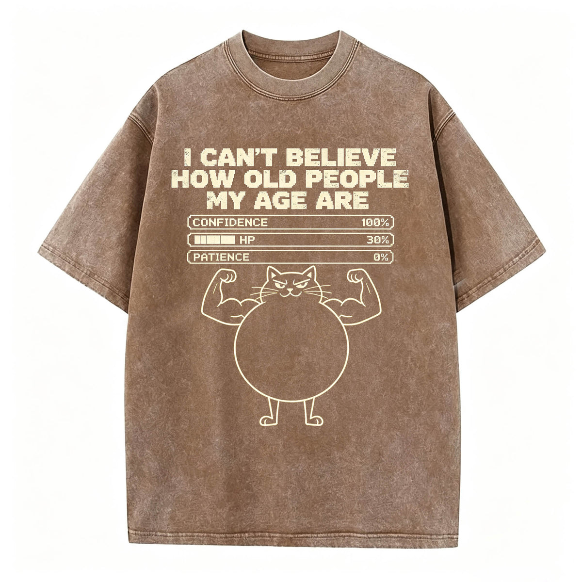 I Can't Believe How Old People My Age Are T-Shirt | Funny Sarcastic Graphic Tee