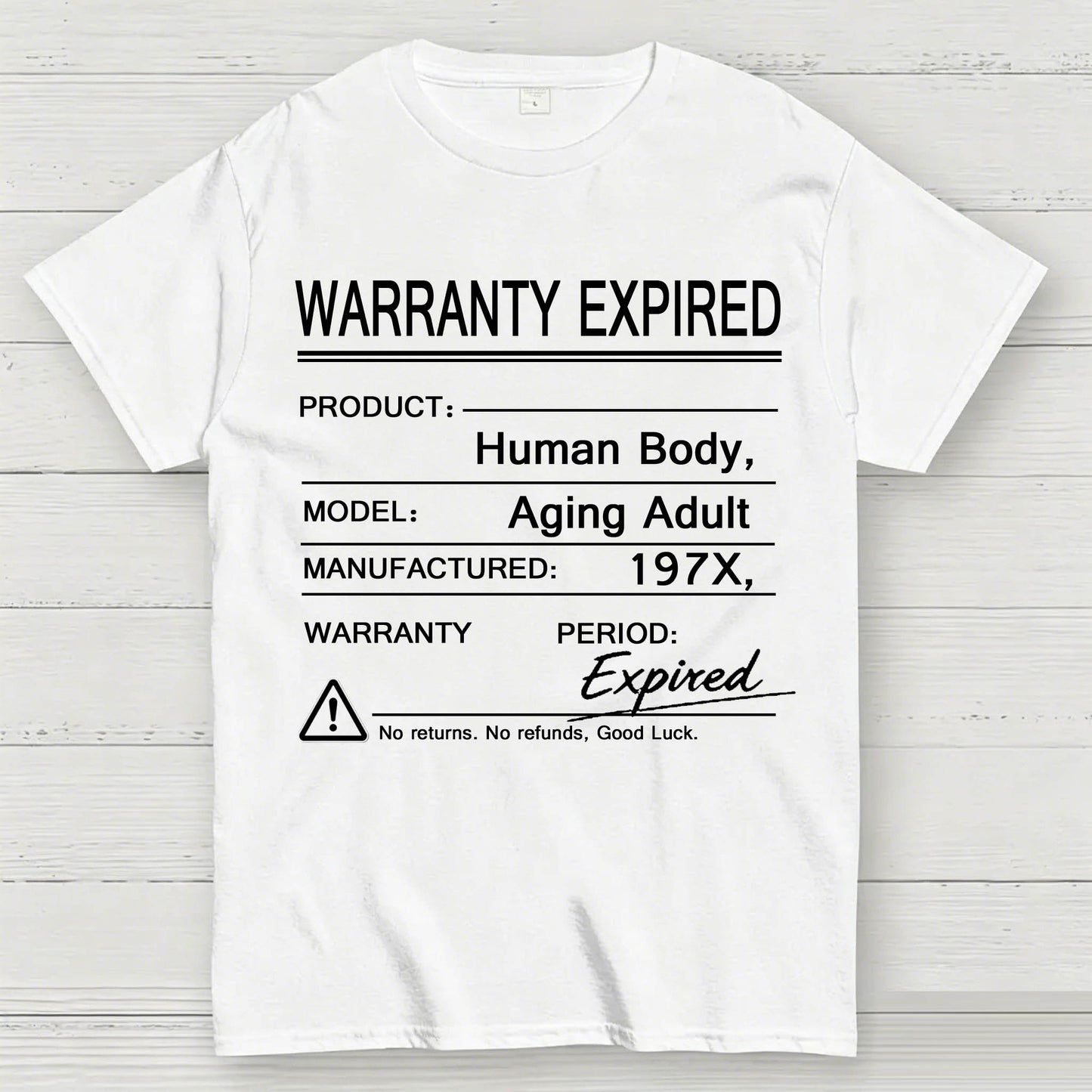 Warranty Expired Human Body Funny T-Shirt
