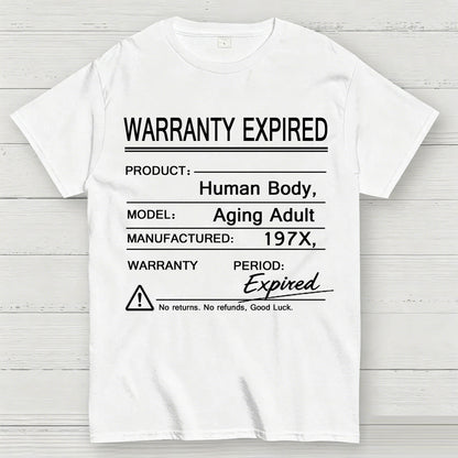 Warranty Expired Human Body Funny T-Shirt