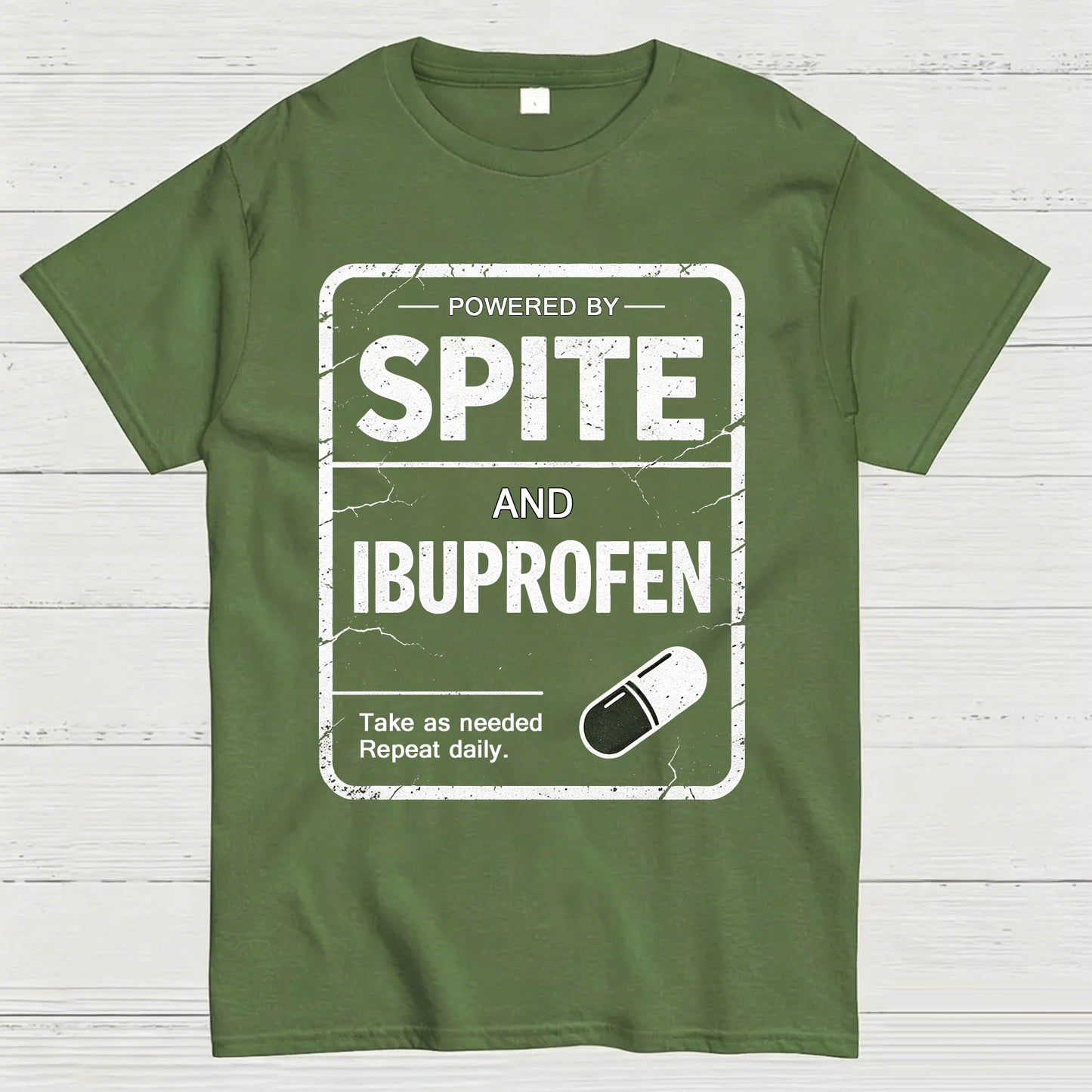 Powered By Spite And Ibuprofen Funny T-Shirt