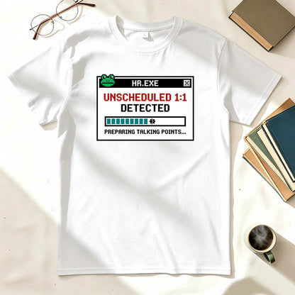 HR Unscheduled 1on1 T-Shirt