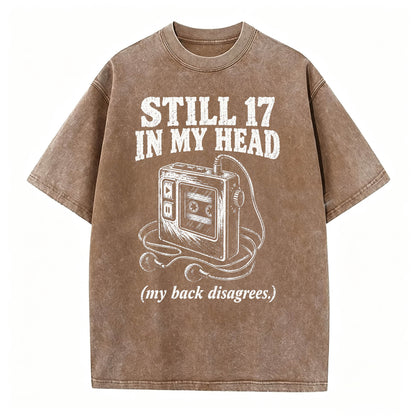 Still 17 in My Head. (My Back Disagrees.) Funny Vintage Walkman T-Shirt