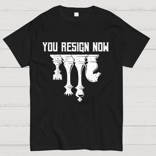 Chess You Resign Now Geek T-Shirt