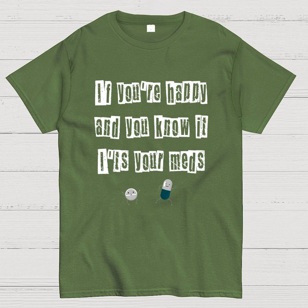 It‘s Your Meds Geek T-Shirt