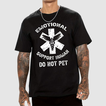 Emotional Support Human Do Not Pet Unisex Geek T-Shirt