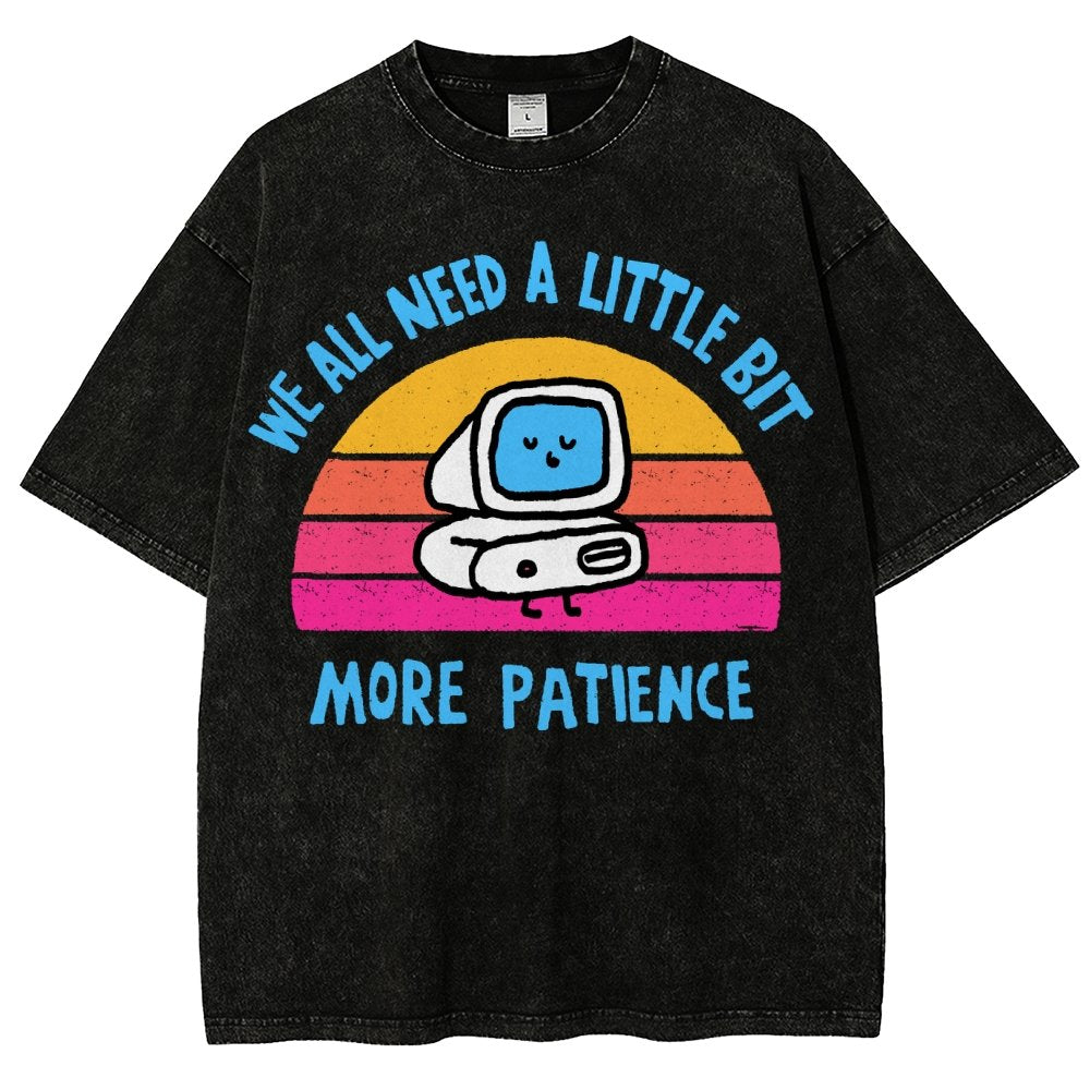 A little bit more patience Vintage Distressed T-shirt