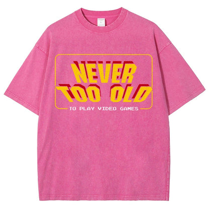 Never Too Old Vintage Distressed T-shirt