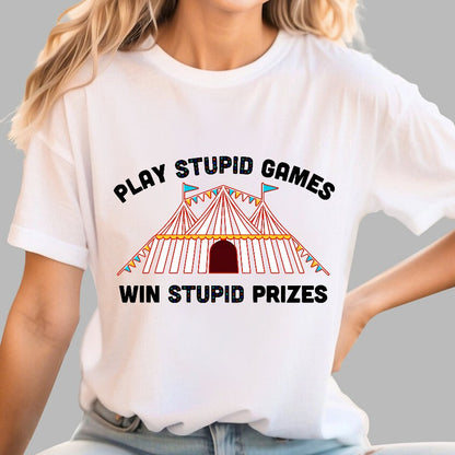 Play Stupid Games Geek T-Shirt