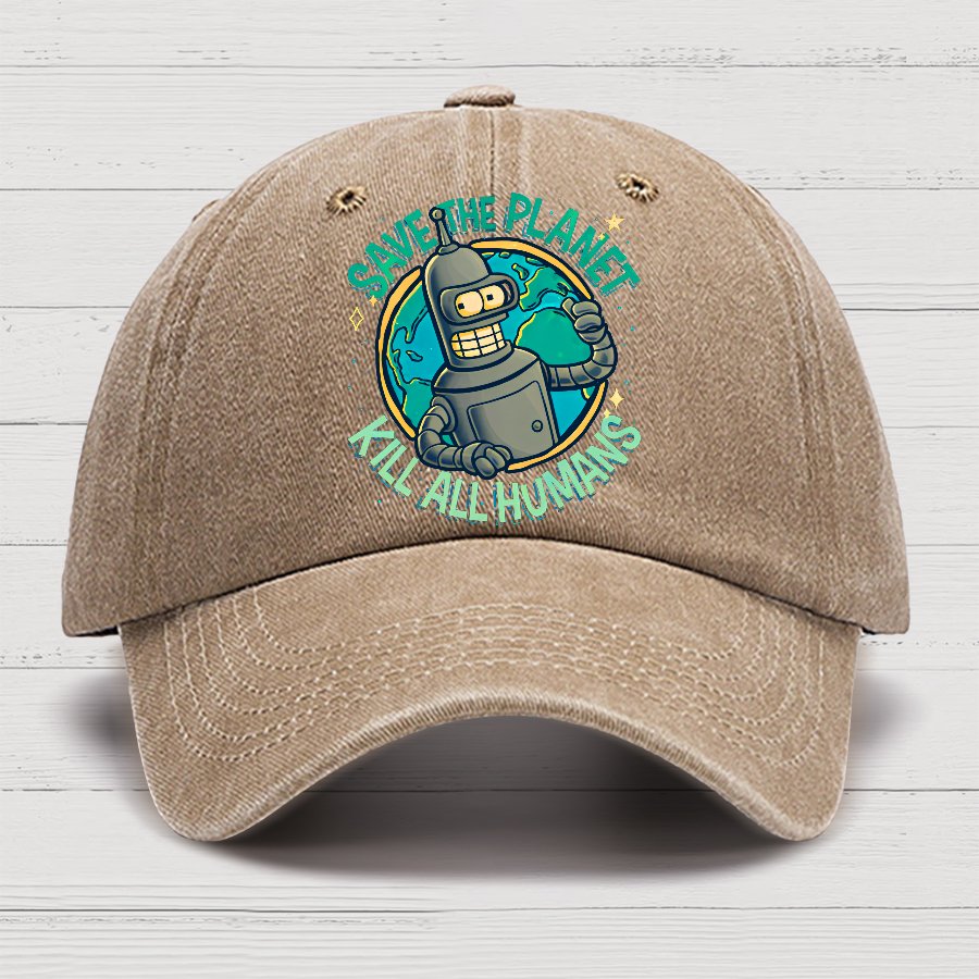 Save The Planet Kill All Humans Geek Cotton Hat