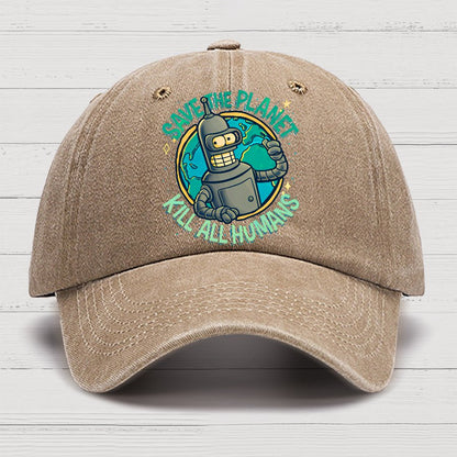 Save The Planet Kill All Humans Geek Cotton Hat