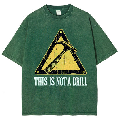 This Is Not A Drill Vintage Distressed T-shirt