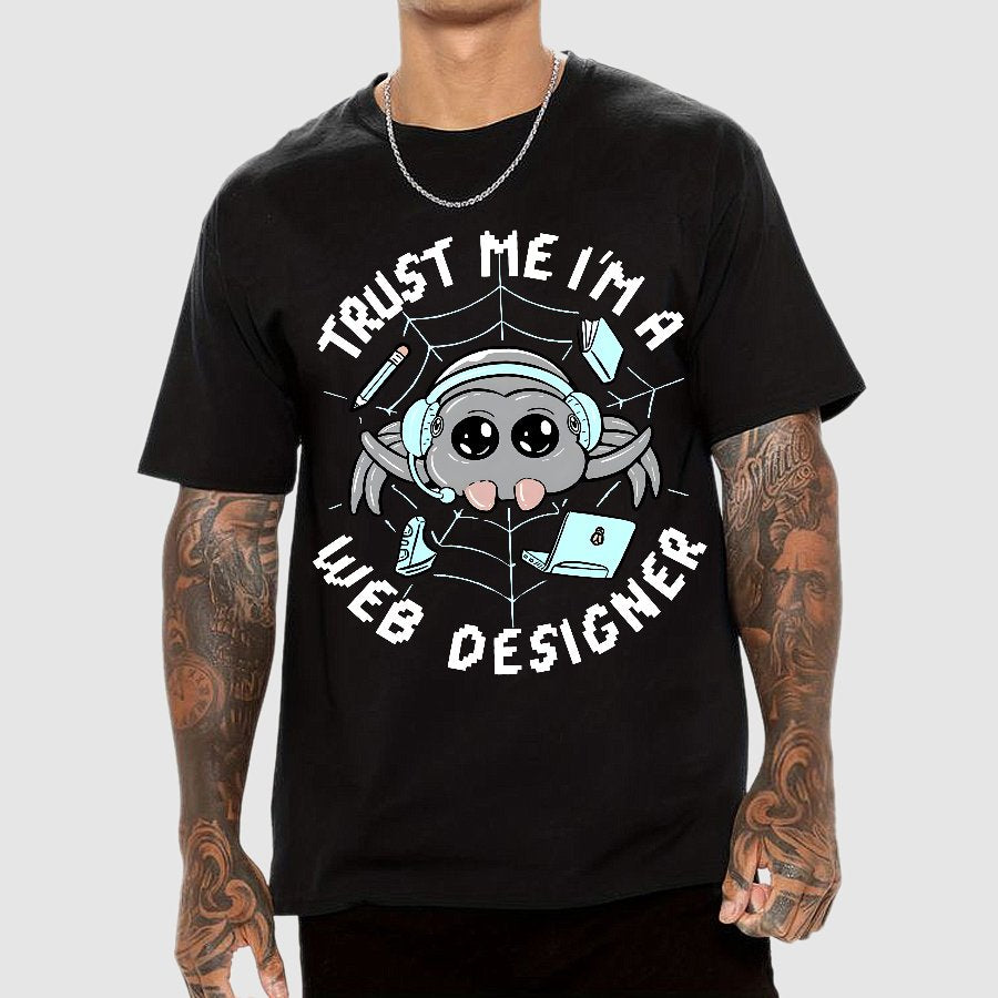 Trust Me I'm A Web Designer Geek T-Shirt