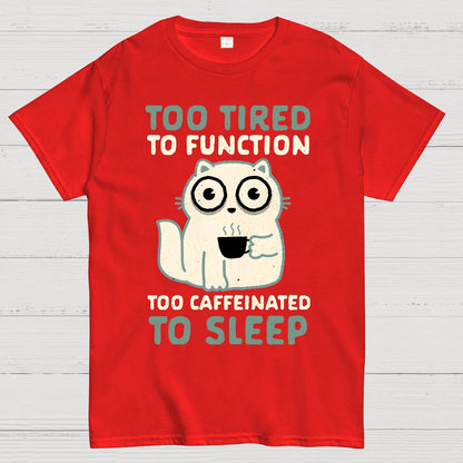 Too Tired Geek T-Shirt