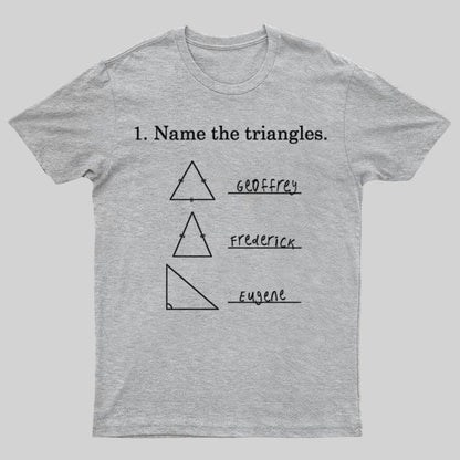 Triangular naming Math Funny Nerd T-Shirt