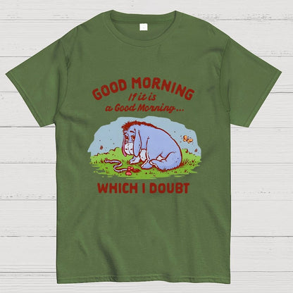 Good Morning, Maybe Geek T-Shirt