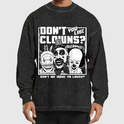 Don't You Like Clowns Washed Long Sleeve Tee