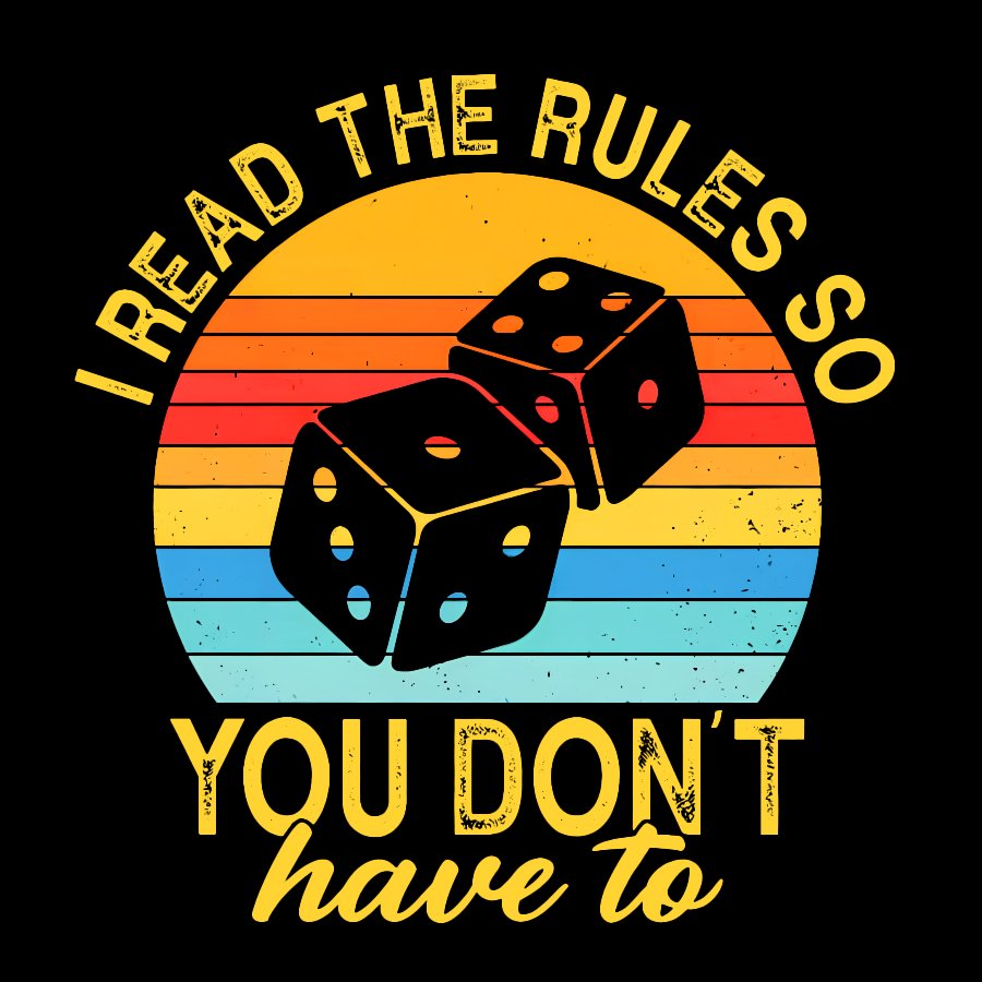 Funny I Read The Rules So You Don't Have to Board Game Geeky T-Shirt