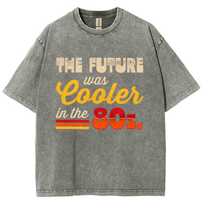 The Future Was Cooler In The Past Vintage Distressed T-shirt