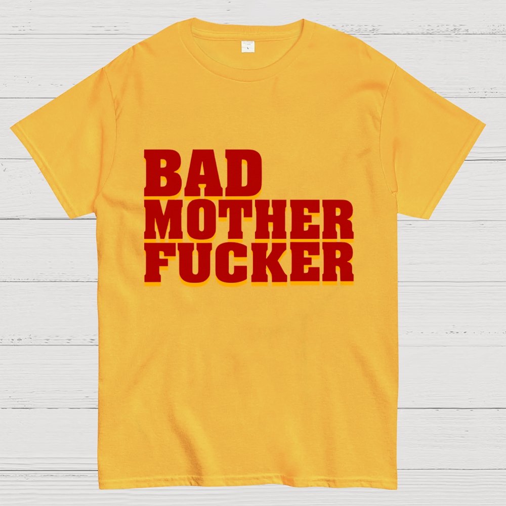 BAD MOTHER FUCKER Geek T-Shirt