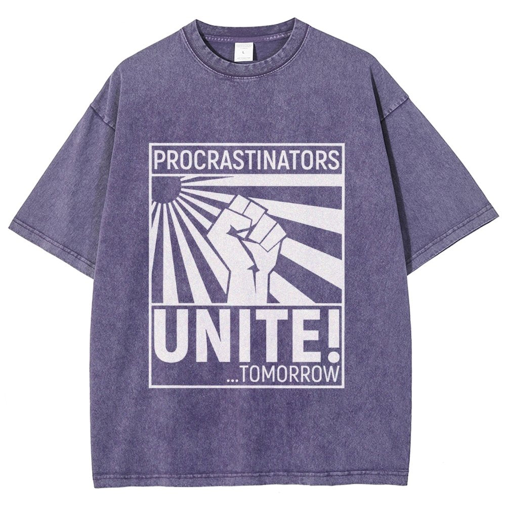 Procrastinators Unite! Vintage Distressed T-shirt