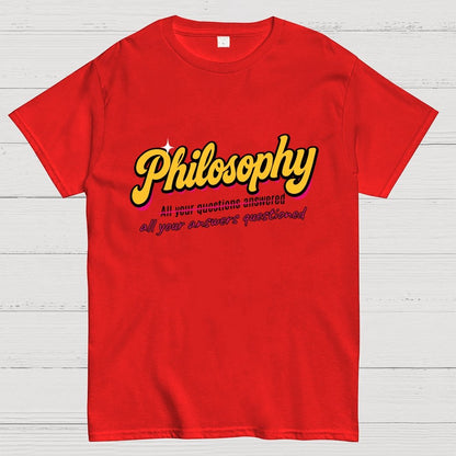 Philosophy All Your Answers Questioned Geek T-Shirt